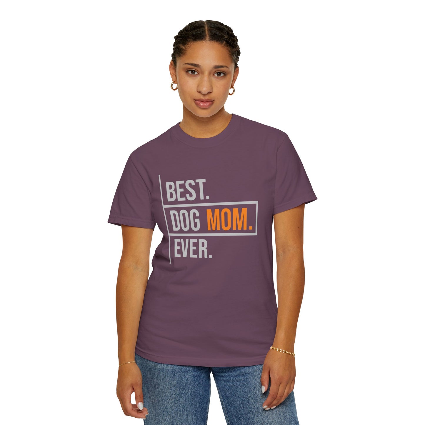 Best. Dog Mom. Ever. T-Shirt