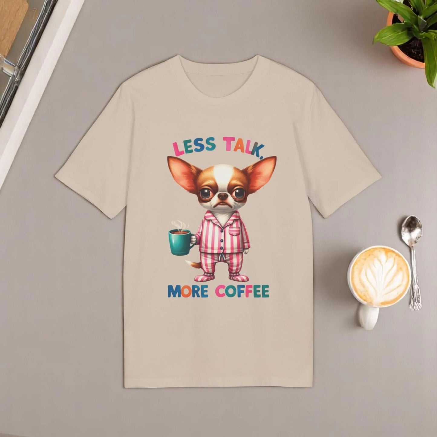 Less Talk More Coffee – Moody Chihuahua Organic Cotton T-Shirt