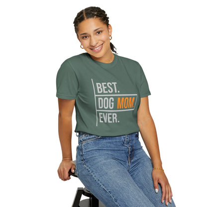 Best. Dog Mom. Ever. T-Shirt