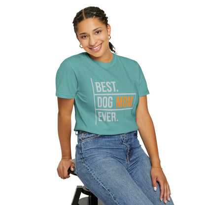 Best. Dog Mom. Ever. T-Shirt