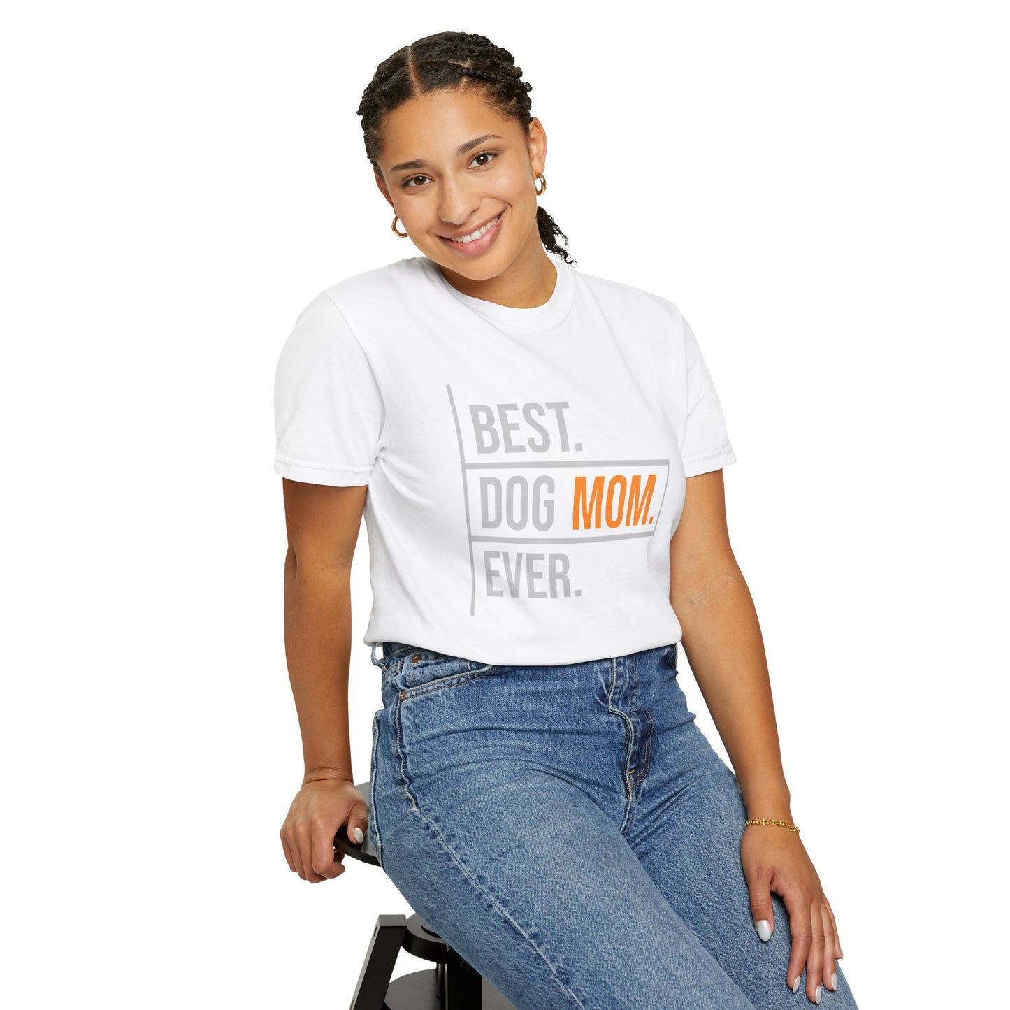 Best. Dog Mom. Ever. T-Shirt