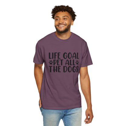 Dog Lover T-Shirt – “Life Goal: Pet All the Dogs” Graphic Tee