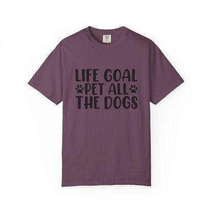 Dog Lover T-Shirt – “Life Goal: Pet All the Dogs” Graphic Tee