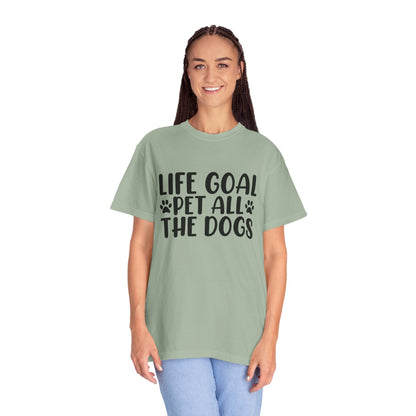 Dog Lover T-Shirt – “Life Goal: Pet All the Dogs” Graphic Tee