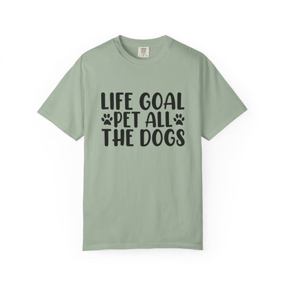 Dog Lover T-Shirt – “Life Goal: Pet All the Dogs” Graphic Tee