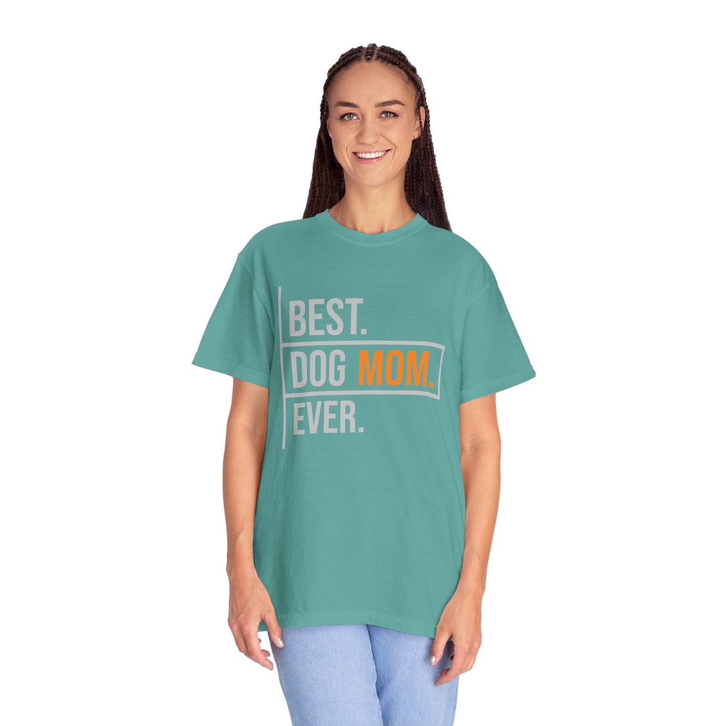 Best. Dog Mom. Ever. T-Shirt