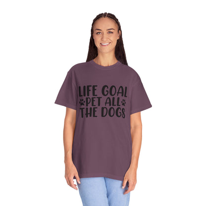 Dog Lover T-Shirt – “Life Goal: Pet All the Dogs” Graphic Tee
