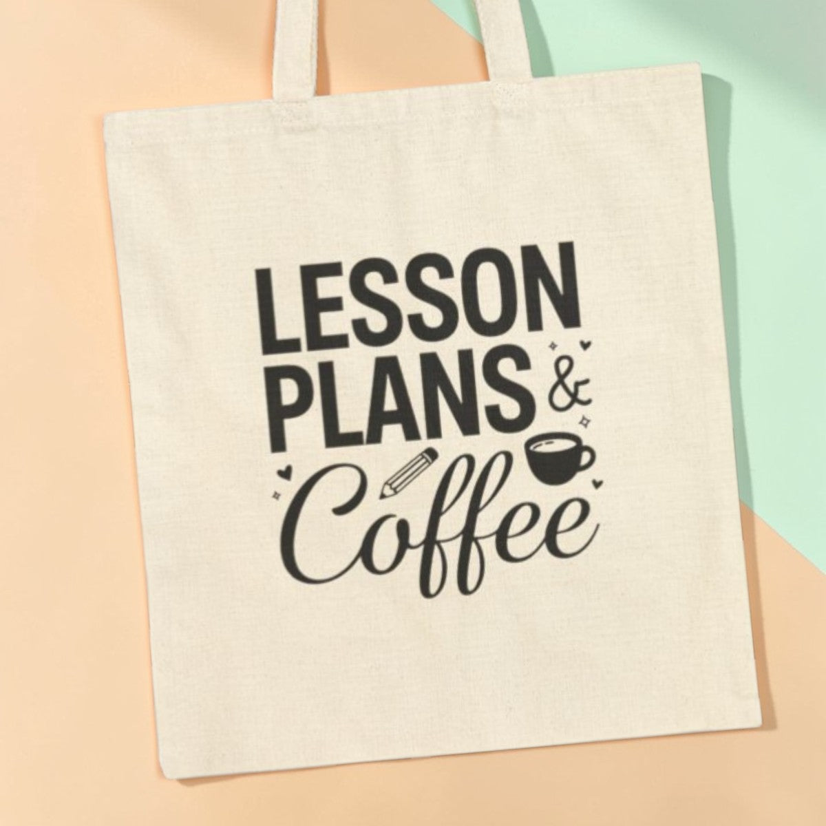 Teacher Tote bag with Lesson Plans & Coffee text