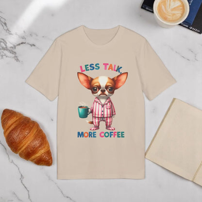 Less Talk More Coffee – Moody Chihuahua Organic Cotton T-Shirt