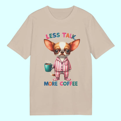 Less Talk More Coffee – Moody Chihuahua Organic Cotton T-Shirt